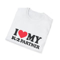 I  My K-2 Partner T-Shirt
